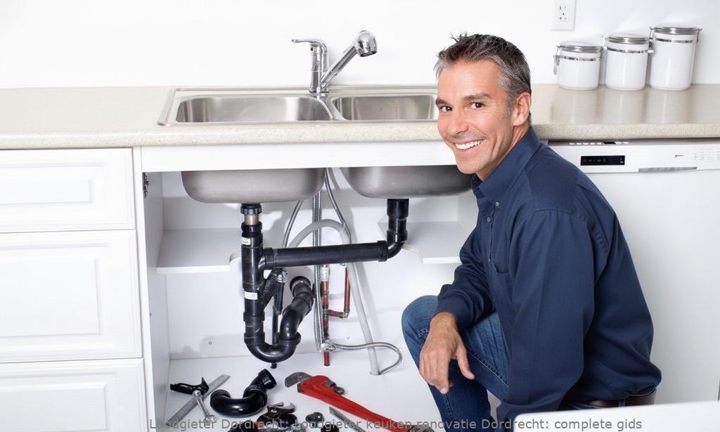 Loodgieter keuken renovatie Dordrecht: complete gids